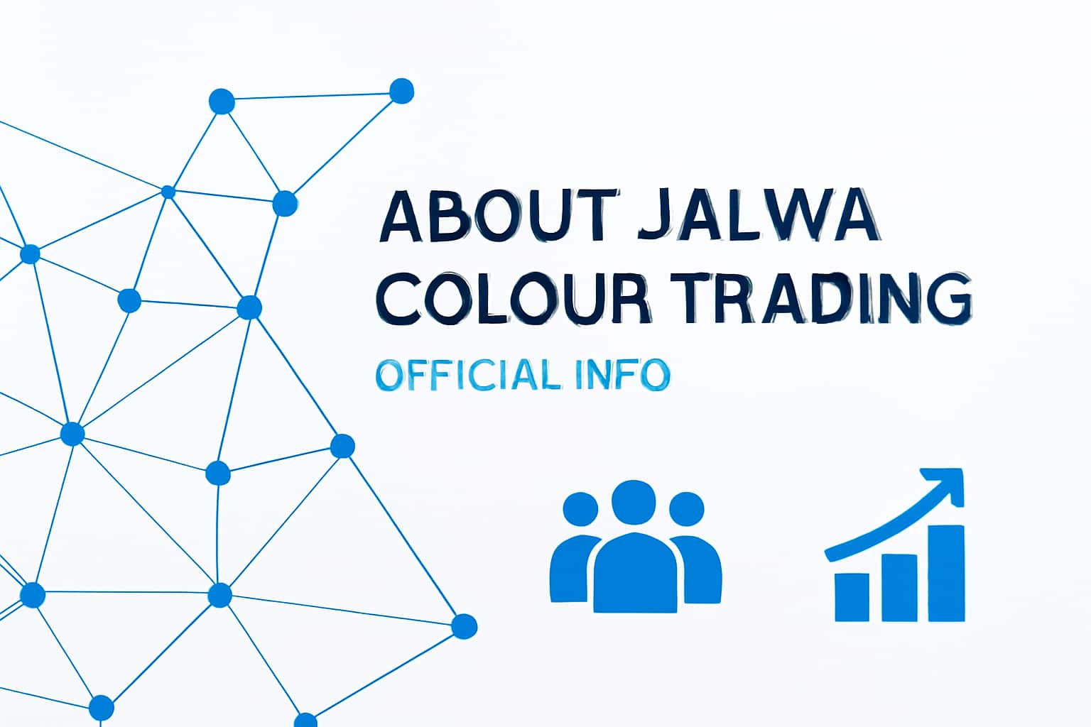 About Jalwa Colour Trading - Official Info Interface